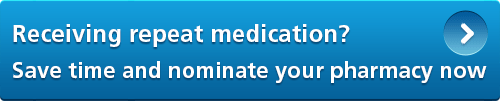 Receiving Repeat Medication. Save time and nominate your pharmacy now